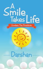 A Smile Takes Life, Darshan