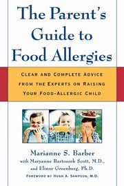 The Parent's Guide to Food Allergies, Barber Marianne