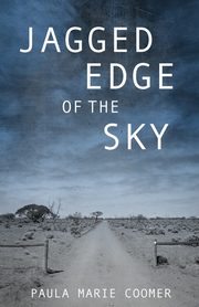 Jagged Edge of the Sky, Coomer Paula Marie