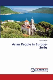 Asian People in Europe-Serbs, Nikolic Zoran