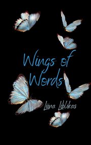 Wings of Words, Liblikas Liina