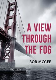 A View through the Fog, McGee Bob