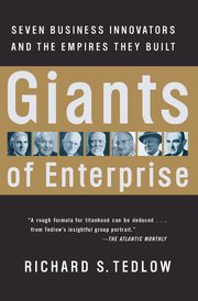 Giants of Enterprise, Tedlow Richard S