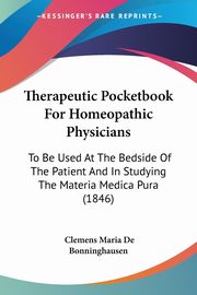 Therapeutic Pocketbook For Homeopathic Physicians, Bonninghausen Clemens Maria De