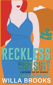 Reckless Pursuit, Brooks Willa
