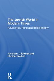 The Jewish World In Modern Times, Edelheit Abraham J