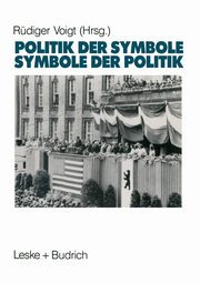 Symbole Der Politik - Politik Der Symbole, 