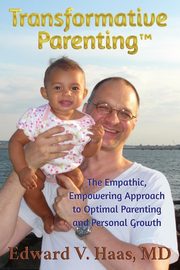 ksiazka tytu: Transformative Parenting autor: Haas Edward V