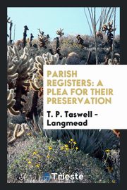 ksiazka tytu: Parish registers autor: Taswell - Langmead T. P.