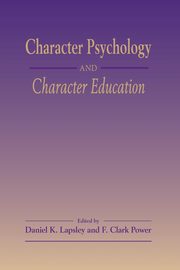 Character Psychology And Character Education, 