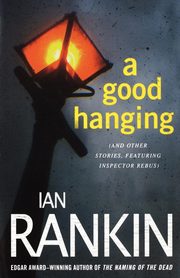 Good Hanging, Rankin Ian
