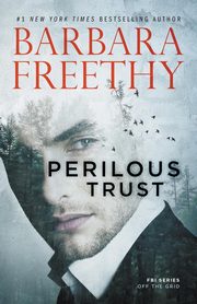 Perilous Trust, Freethy Barbara