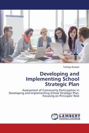 Developing and Implementing School Strategic Plan, Bunare Tesfaye