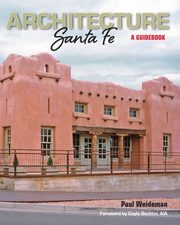 ARCHITECTURE Santa Fe, Weideman Paul