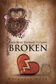 Enduring Journey to Love, Geer Patricia