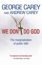 We Don't Do God, Carey George