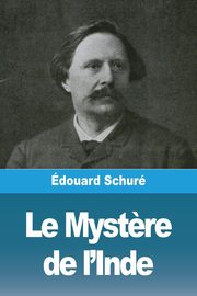 Le Myst?re de l'Inde, Schur douard