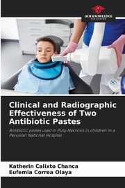 Clinical and Radiographic Effectiveness of Two Antibiotic Pastes, Calixto Chanca Katherin