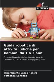 Guida robotica di attivit? ludiche per bambini da 1 a 3 anni, Casco Rosero Jairo Vicente