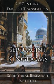 ksiazka tytu: Septuagint - Kingdoms autor: Scriptural Research Institute