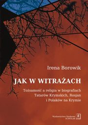 Jak w witraach, Borowik Irena
