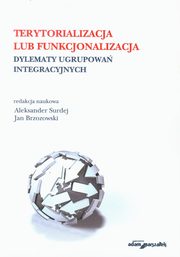 Terytorializacja lub funkcjonalizacja, 