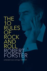 The 10 Rules of Rock and Roll, Forster Robert
