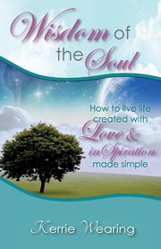 Wisdom of the Soul, Wearing Kerrie A