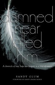 Damned Near Killed Him, Glum Sandy