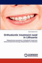 Orthodontic treatment need in Lithuania, Baubiniene Diana