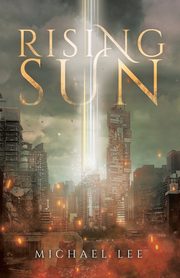 Rising Sun, Lee Michael