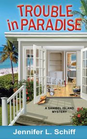 Trouble in Paradise, Schiff Jennifer Lonoff