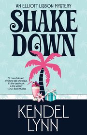 SHAKE DOWN, Lynn Kendel