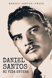 Daniel Santos, Santos-Price Danilu