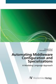 Automating Middleware Configuration and Specializations, Kaul Dimple