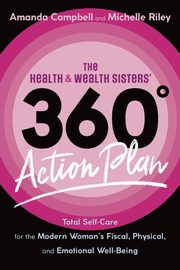 The Health & Wealth Sisters' 360 Action Plan, Campbell Amanda