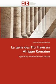 La gens des titi flavii en afrique romaine, ROMDHANE-H