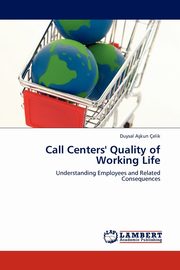 ksiazka tytu: Call Centers' Quality of Working Life autor: A. Kun Elik Duysal