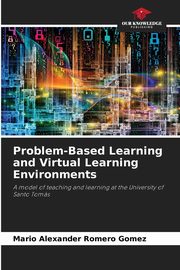 Problem-Based Learning and Virtual Learning Environments, Romero Gmez Mario Alexander