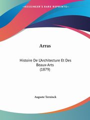 Arras, Terninck Auguste