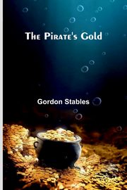 The Pirate'S Gold, Stables Gordon