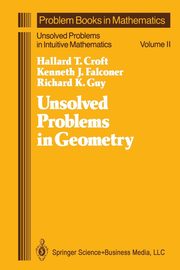 Unsolved Problems in Geometry, Croft Hallard T.