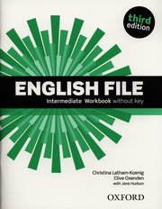 English File Intermediate Workbook, Latham-Koenig Christina, Oxenden Clive, Hudson Jane