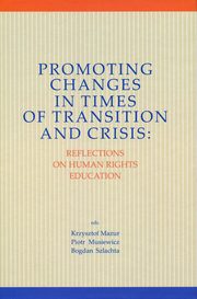 ksiazka tytu: Promoting Changes in Times of Transition and Crisis autor: 