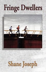 Fringe Dwellers, Joseph Shane