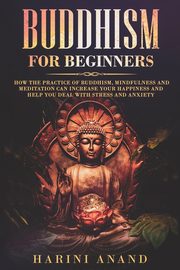 Buddhism for Beginners, Anand Harini