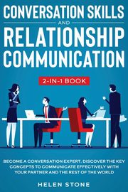 Conversation Skills and Relationship Communication 2-in-1 Book, Stone Helen