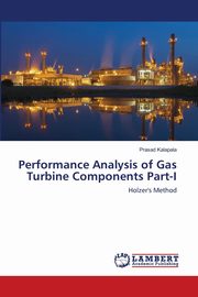 Performance Analysis of Gas Turbine Components Part-I, Kalapala Prasad