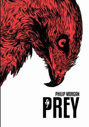 PREY, Morgan Philip