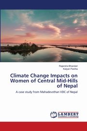 Climate Change Impacts on Women of Central Mid-Hills of Nepal, Bhandari Rajendra